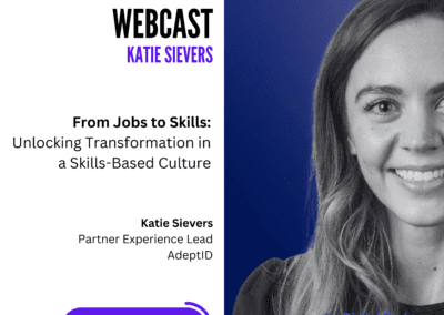From Jobs to Skills: Unlocking Transformation in a Skills-Based Culture